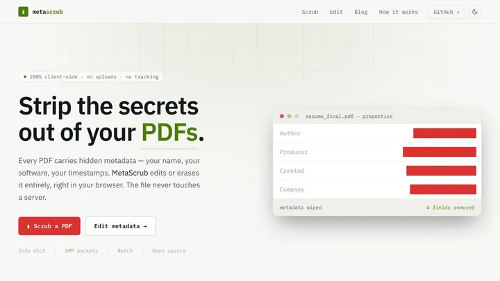 MetaScrub's interface — a PDF properties panel with the Author, Producer, Created, and Company fields redacted, labelled 'metadata wiped · 4 fields removed'